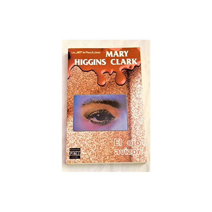 El Ojo Avizor - Mary Higgins Clark